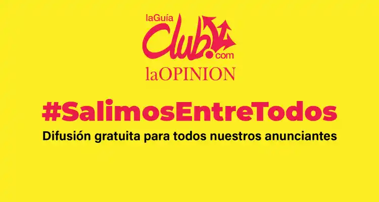 #SalimosEntreTodos: Atención anunciantes de La Guía Club, La Opinión y Sin Galera
