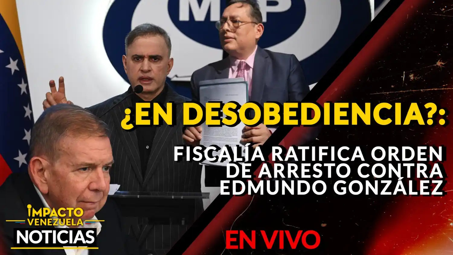 ¿EN DESOBEDIENCIA?: Fiscalía ratifica orden de arresto contra Edmundo González – VIDEO