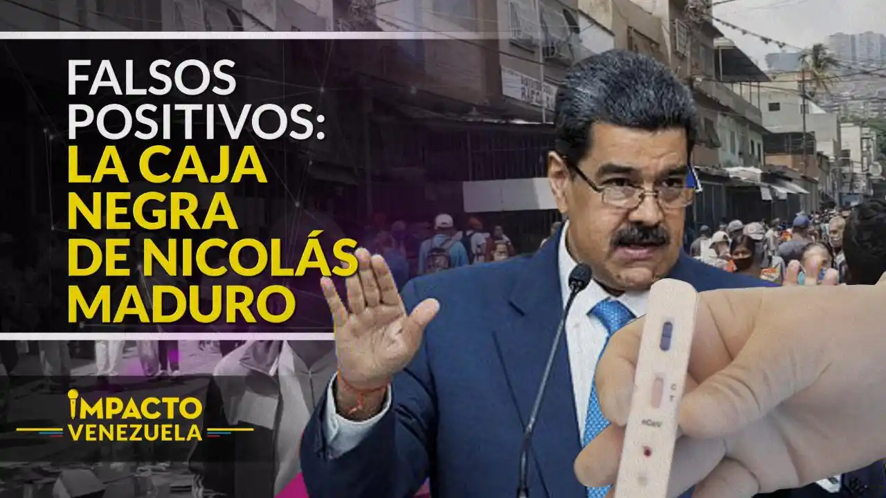 ¡Maduro miente! Falsos positivos  en pruebas COVID-19 en Venezuela