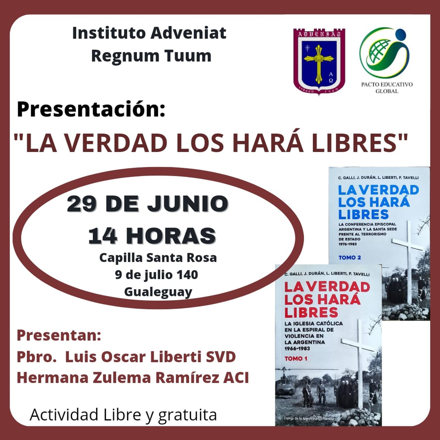 Presentación de Tomos I y II “La verdad los hará libres”