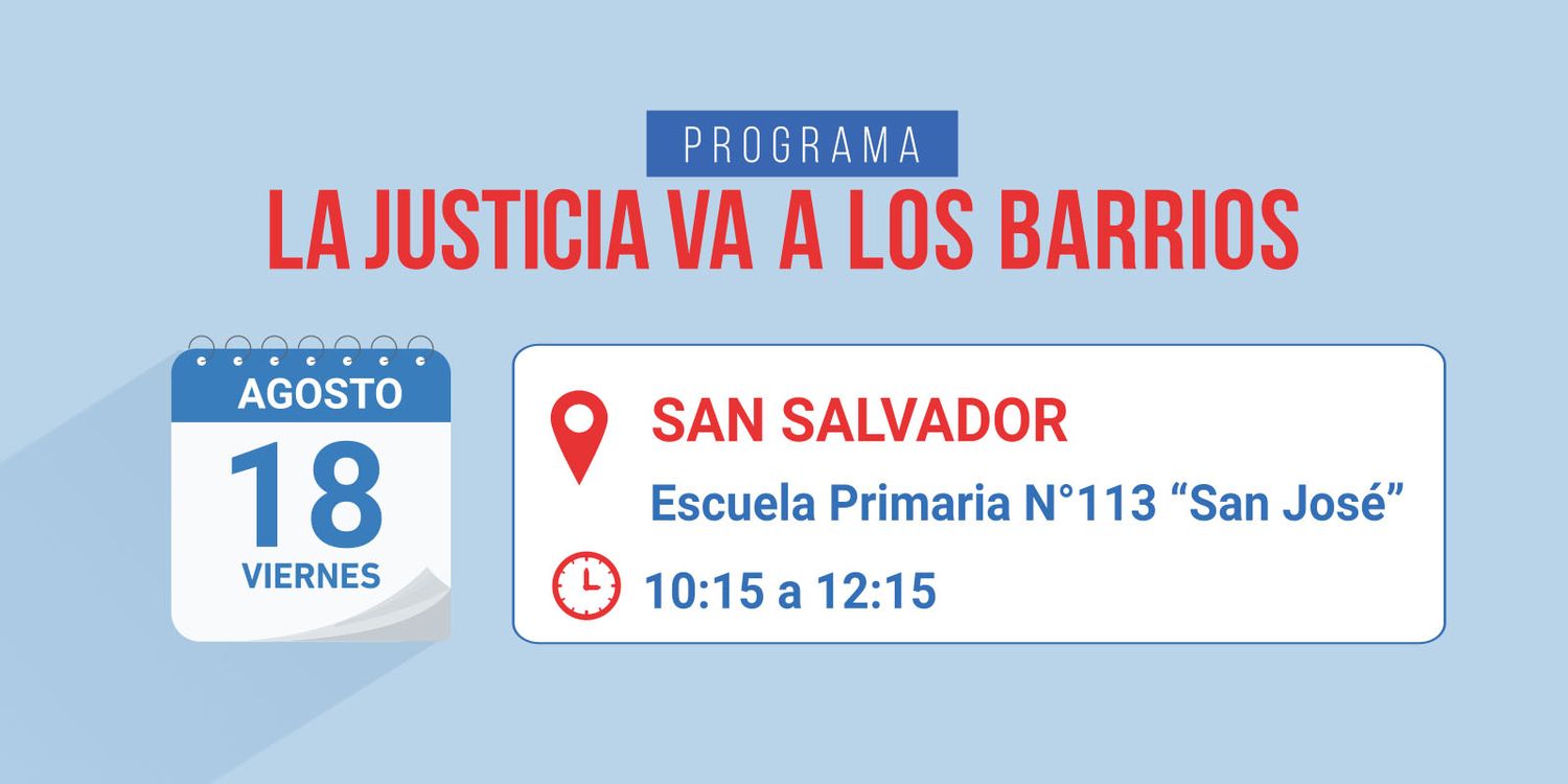 “La Justicia va a los barrios” estará el viernes en San Salvador