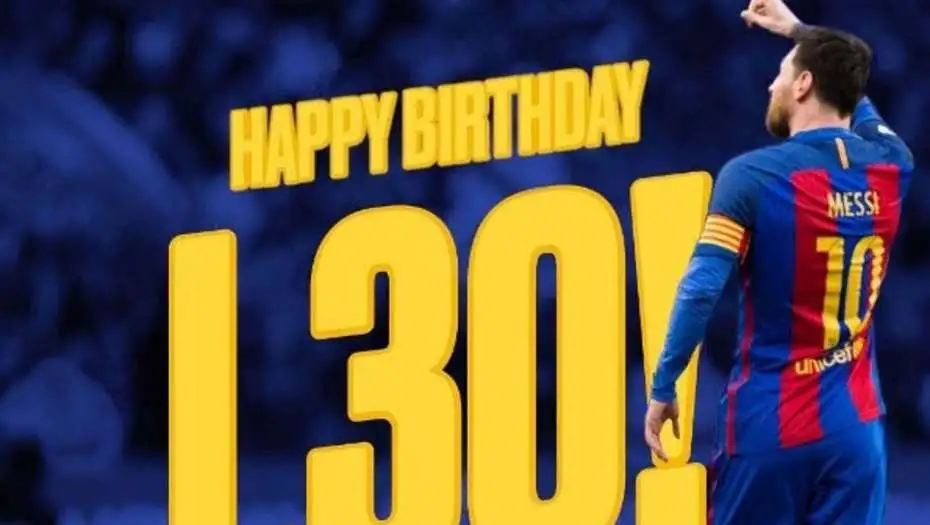 Lionel Messi cumple 30 años y recibe una lluvia de saludos
