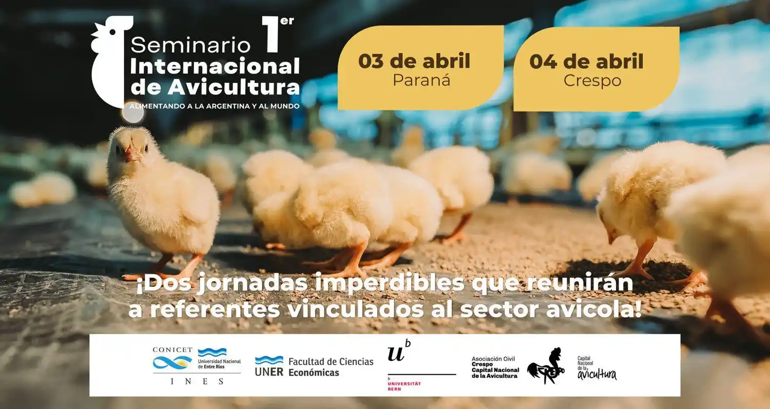 Se realizará el 1er Seminario Internacional de Avicultura en Paraná y Crespo