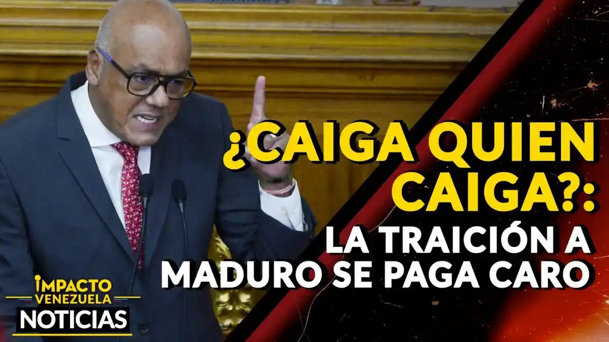 ¿CAIGA QUIEN CAIGA? La traición a Maduro se paga caro -VIDEO