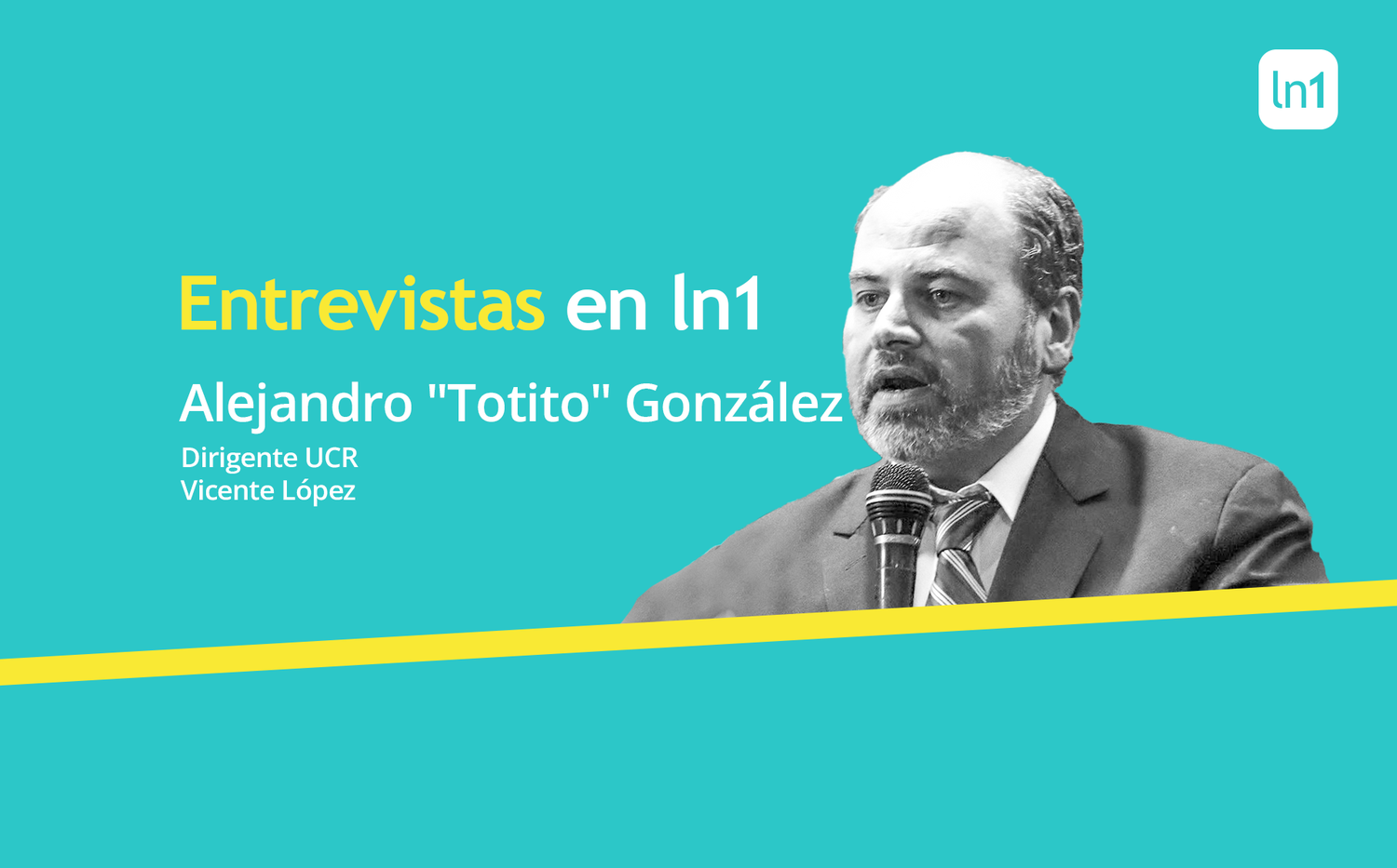 "Totito" González, histórico dirigente radical de Vicente López: "La UCR debe tener una propuesta propia en las PASO"