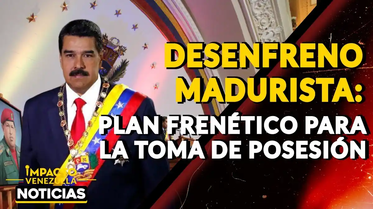 DESENFRENO MADURISTA: plan frenético para la toma de posesión- VIDEO