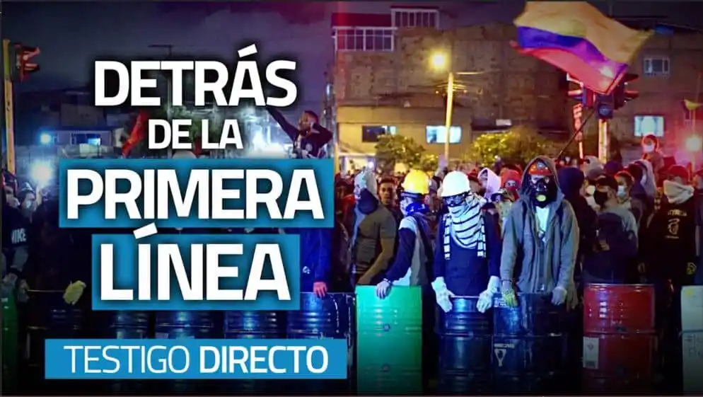 TESTIGO DIRECTO – Líneas de fuego, así se organiza la resistencia del paro