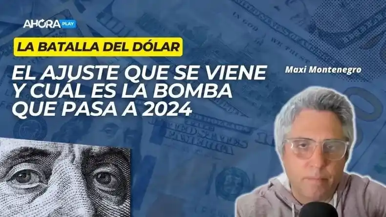 Por dónde vendrá el ajuste y cuál es la bomba que queda para 2024