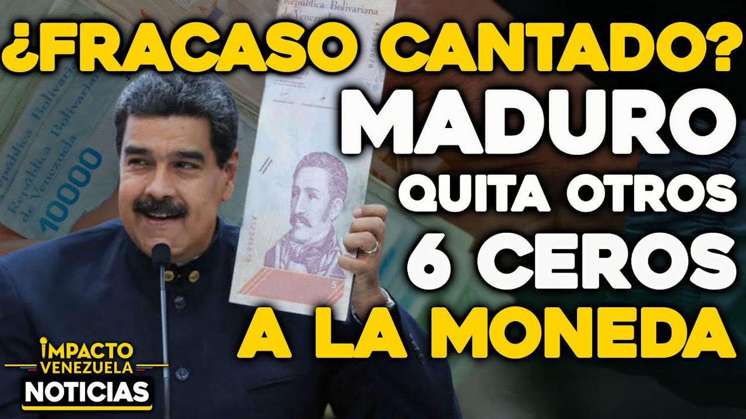 VIDEO – NOTICIAS IMPACTO VENEZUELA –  ¿FRACASO CANTADO? Maduro quita otros 6 ceros a la moneda
