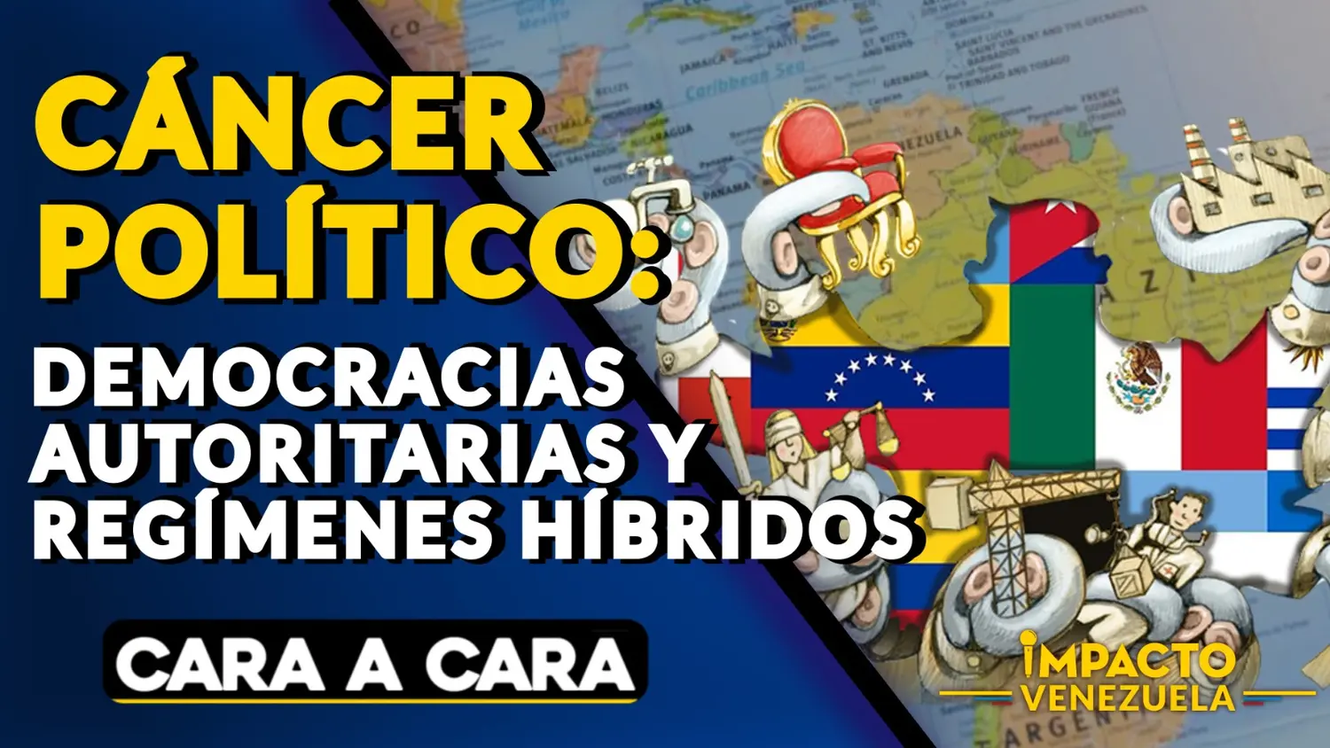 CÁNCER POLÍTICO: democracias autoritarias y regímenes híbridos – Cara a cara