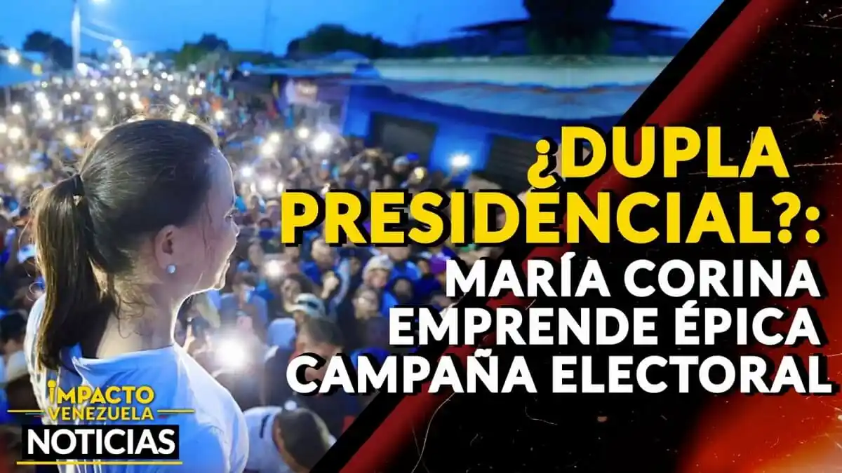 ¿DUPLA PRESIDENCIAL? María Corina emprende épica campaña presidencial – VIDEO