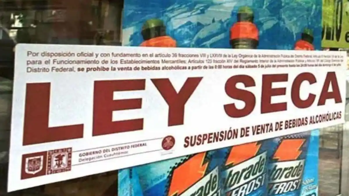 ENTRA en VIGENCIA la LEY SECA rumbo a las elecciones del 25MAY (+Gaceta)