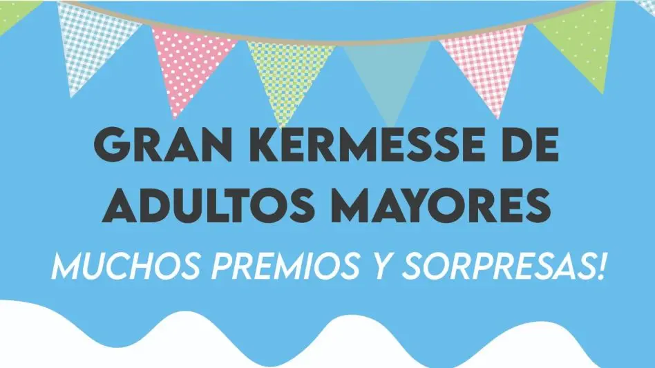 Se viene la Kermesse de Adultos Mayores en el espacio Unzué