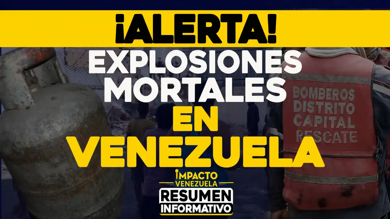 ¡ALERTA! Explosiones mortales en Venezuela