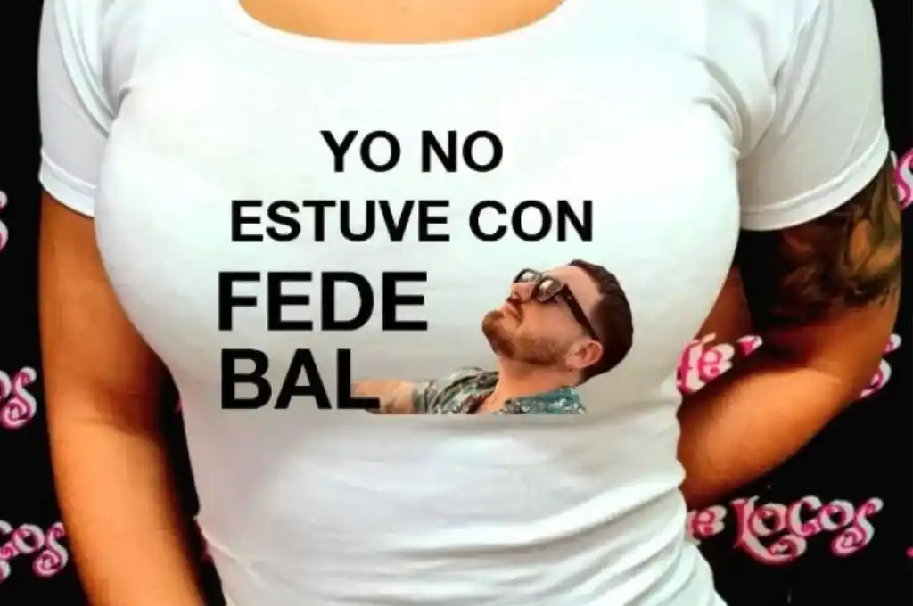 “Yo no estuve con Fede Bal”: la frase viral tras las polémicas infidelidades ya tiene su merchandising