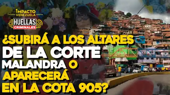 El Koki: ¿Subirá a los altares de la Corte Malandra? | Huellas Criminales Impacto Venezuela