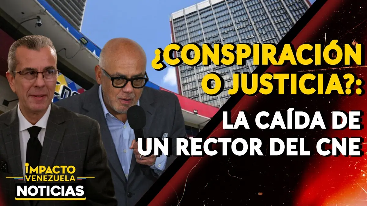 ¿CONSPIRACIÓN O JUSTICIA? La caída de un rector del CNE- VIDEO
