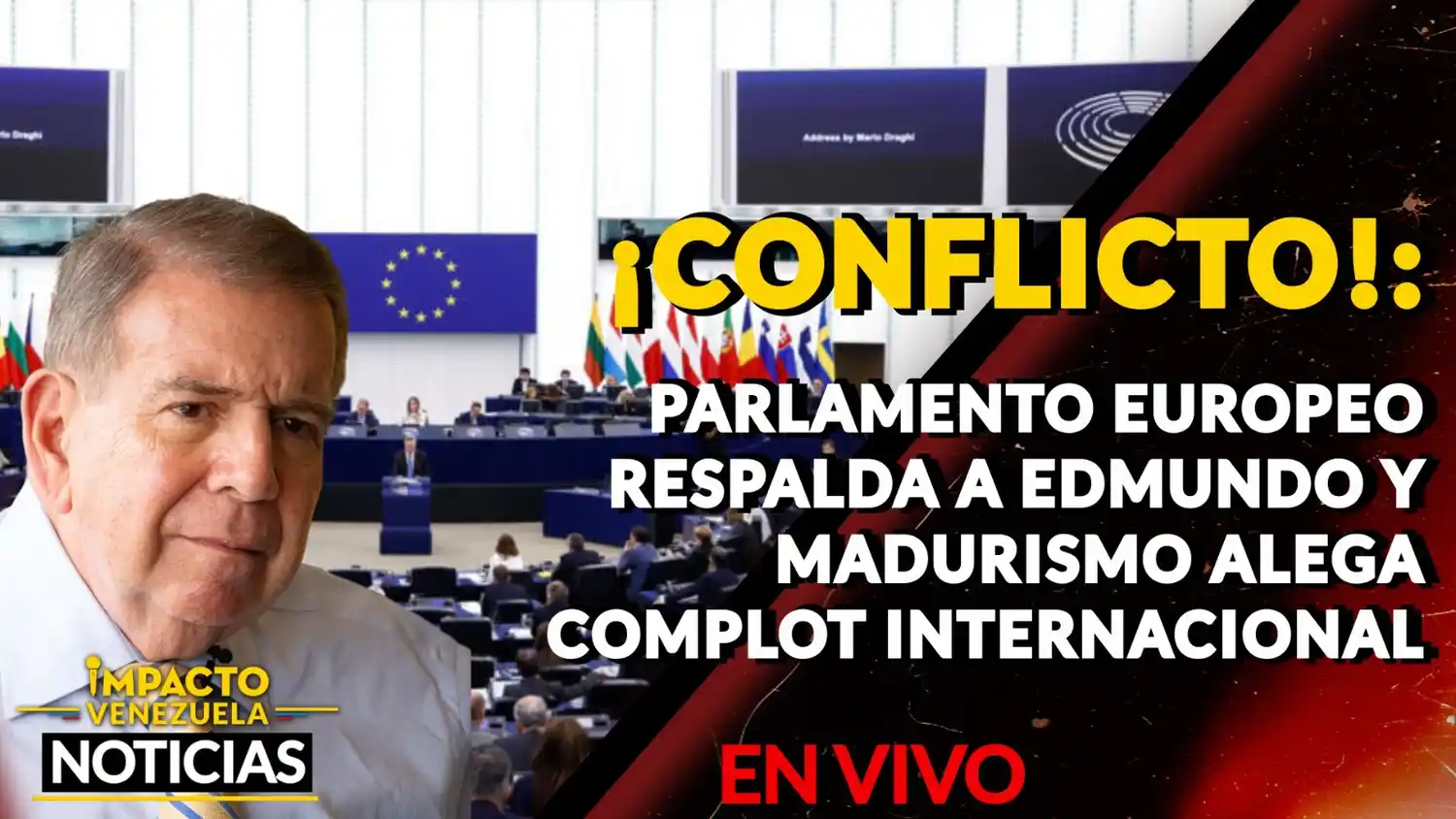¡CONFLICTO!: Parlamento Europeo respalda a Edmundo y madurismo alega complot internacional – VIDEO