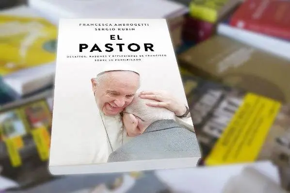 ����El Pastor�"�", un nuevo libro de conversaciones con el papa Francisco