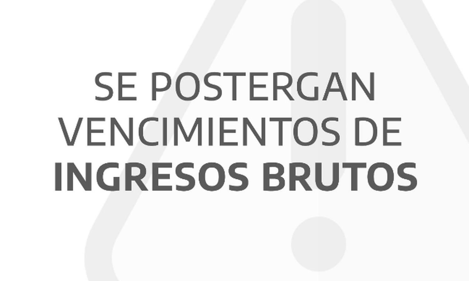 Coronavirus: ARBA posterga vencimientos de Ingresos Brutos y dejará de percibir unos $450 millones
