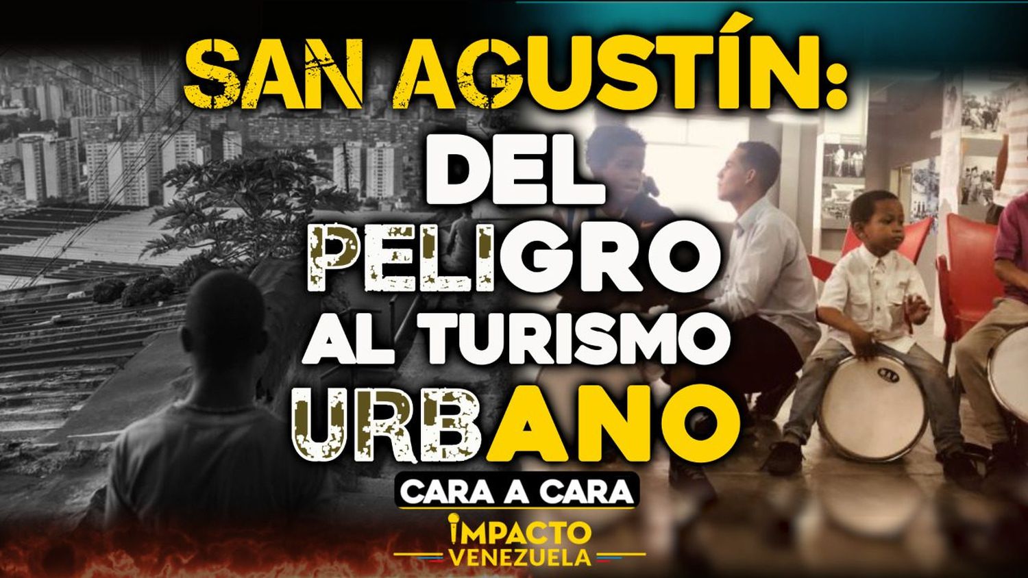 CARA A CARA – El Barrio SAN AGUSTÍN: Del peligro al turismo urbano