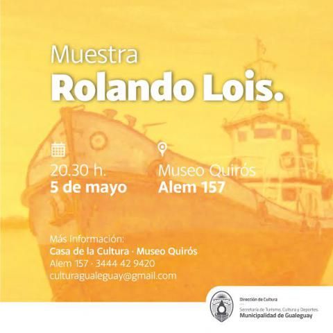 Muestra de Rolando Lois en el Quirós