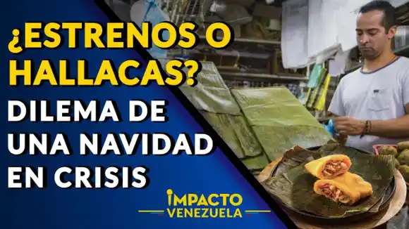 ¿ESTRENOS O HALLACAS? Dilema de una Navidad en crisis – VIDEO IMPACTO VENEZUELA