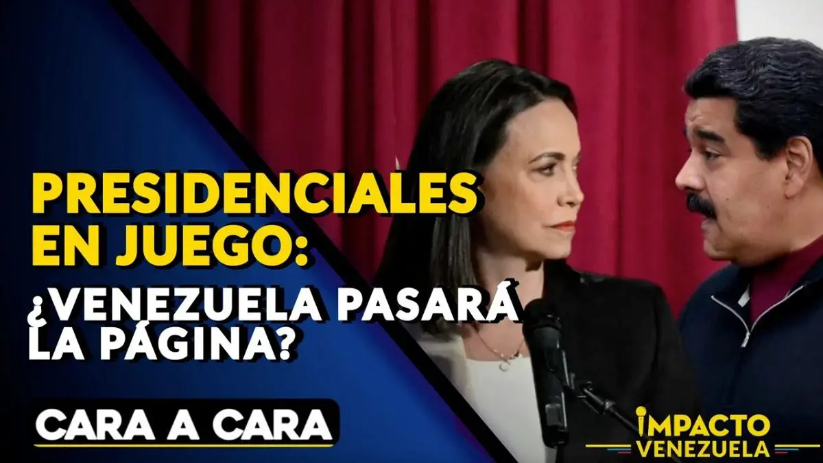 PRESIDENCIALES EN JUEGO: ¿Venezuela pasará la página? –  Cara a Cara