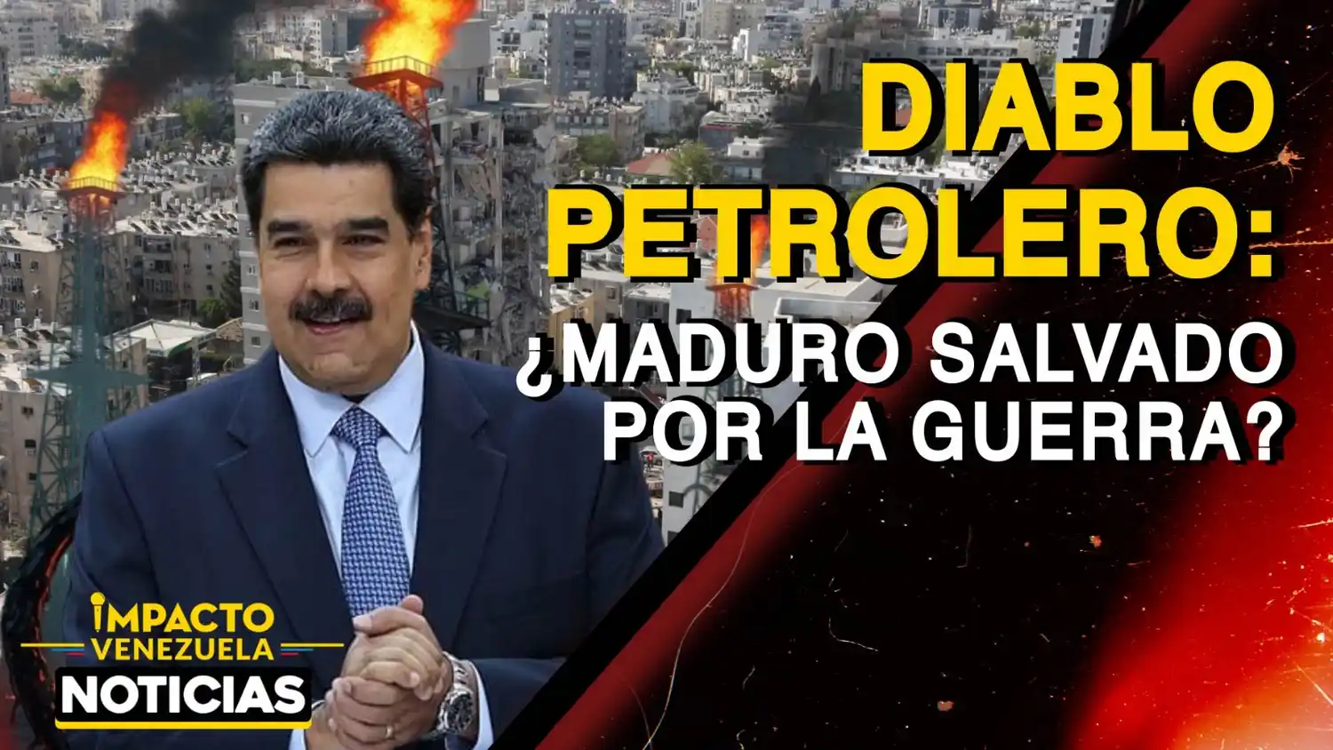 DIABLO PETROLERO  ¿Maduro salvado por la guerra? – VIDEO
