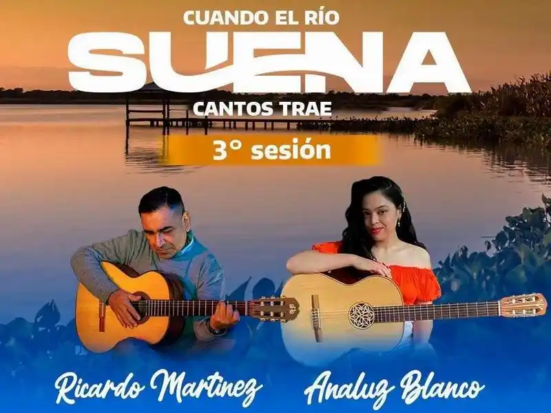 Analuz Blanco y Ricardo Martínez 
Cuando el río suena, Cantos trae
