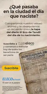 Si sos suscriptor de El Eco te regalamos la tapa del diario de tu día de nacimiento.