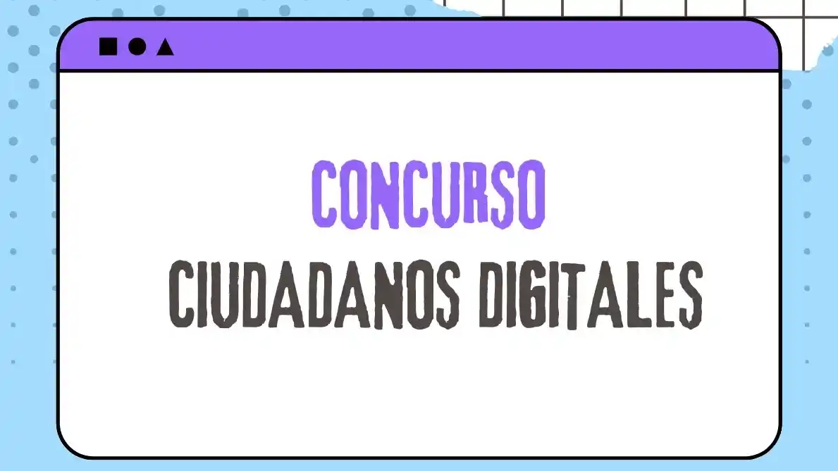 Ya está abierta la convocatoria para participar de Ciudadanos Digitales