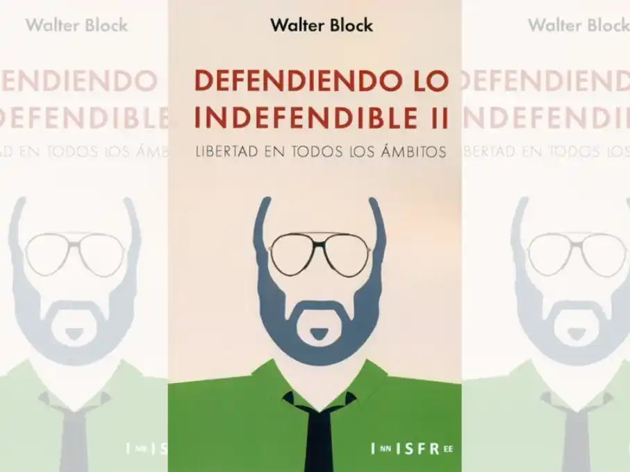 Defendiendo lo indefendible, de Walter Block