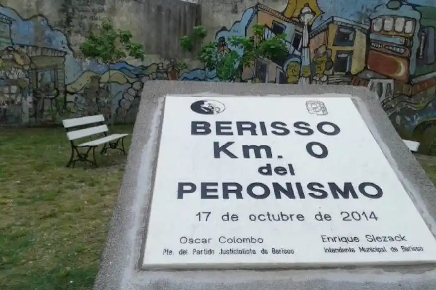Día de la lealtad: Por qué está en Berisso el "kilómetro cero del peronismo"