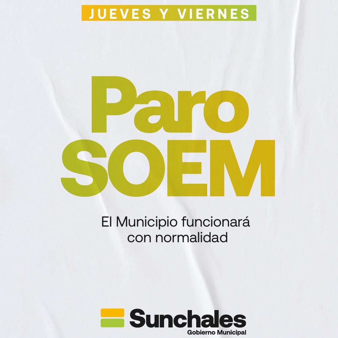 Paro de 48 horas del SOEM: el Municipio de Sunchales funcionará con normalidad