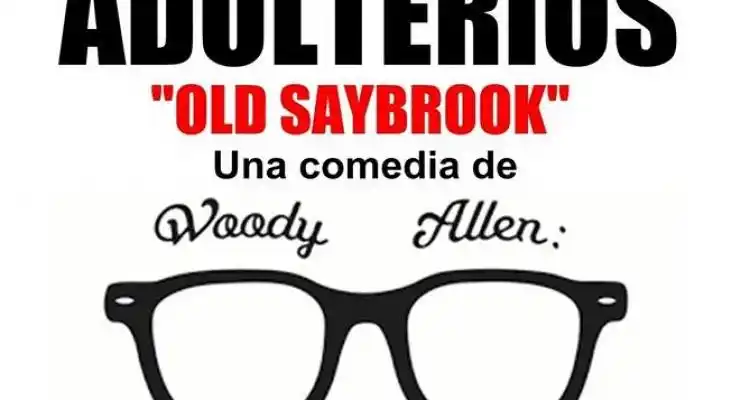 Nueva función de Adulterios “Old Saybrook” en Sala Cuarta Pared