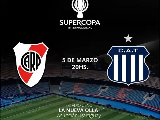 River Plate y Talleres de Córdoba se disputará el miércoles 5 de marzo en el estadio La Nueva Olla en Asunción.