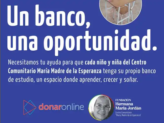 La Fundación Hermana Jordán lanzó la campaña solidaria "Un banco, una oportunidad" para equipar aulas