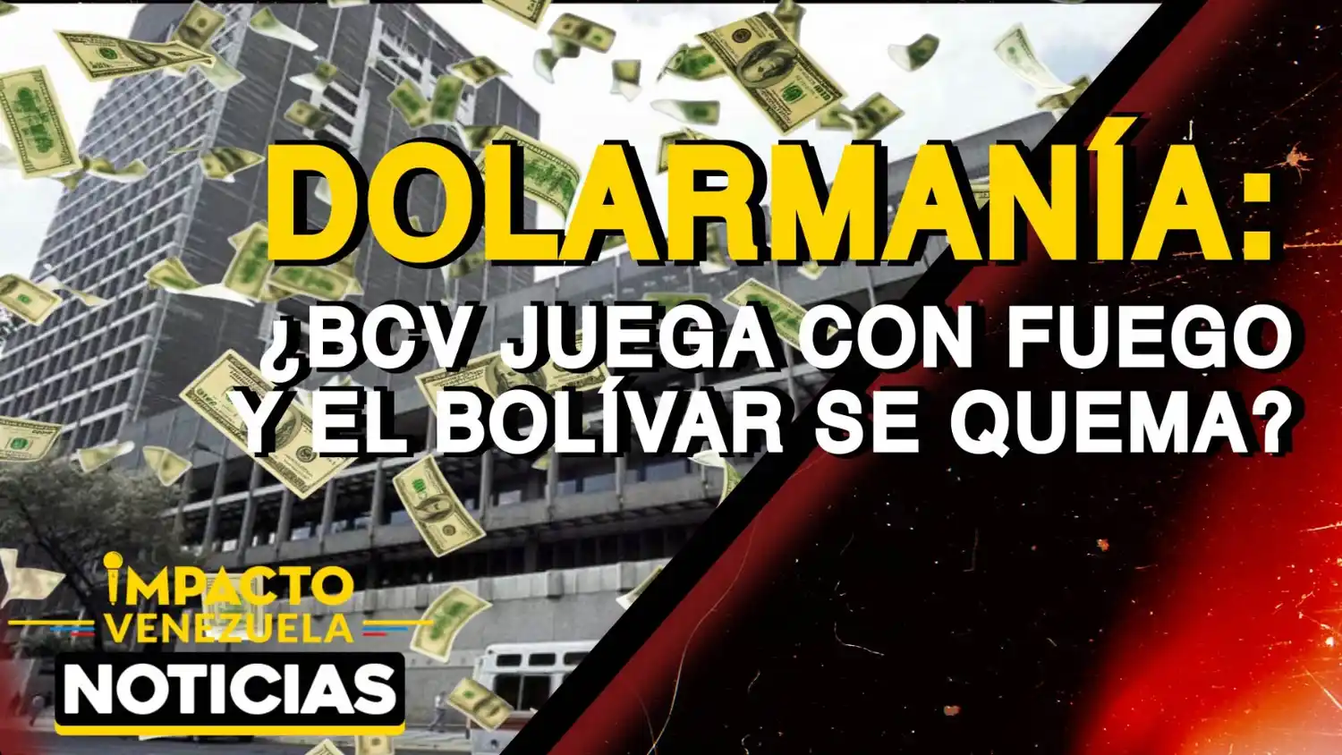 DOLARMANÍA: ¿BCV juega con fuego y el bolívar se quema? – VIDEO