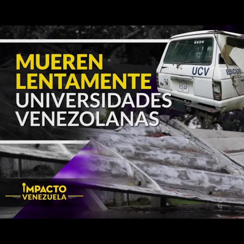 Universidades venezolanas sometidas a una dolorosa muerte lenta