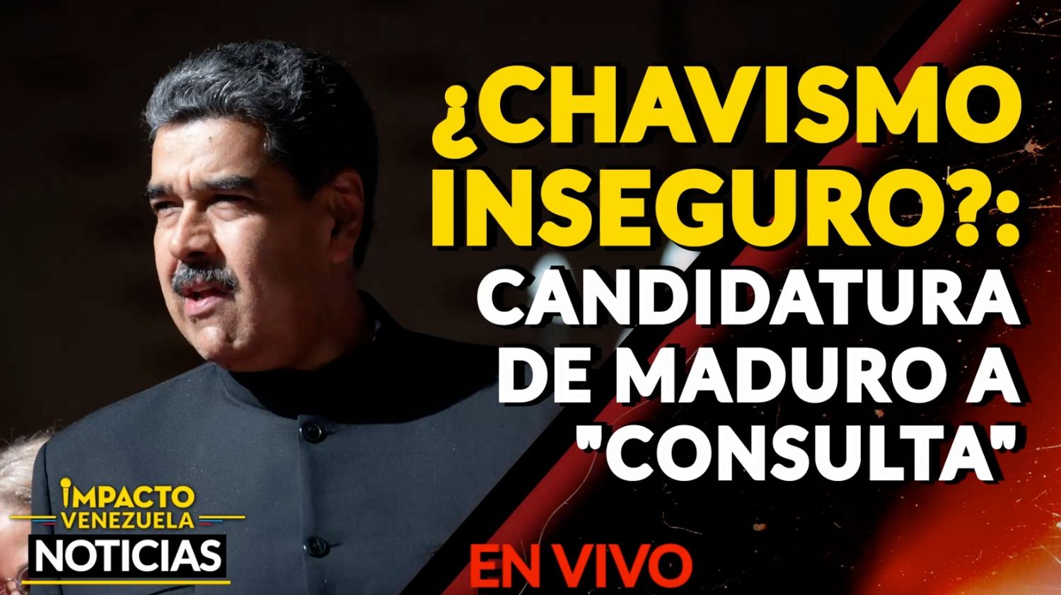 ¿CHAVISMO INSEGURO?: candidatura de Maduro a «consulta» – VIDEO