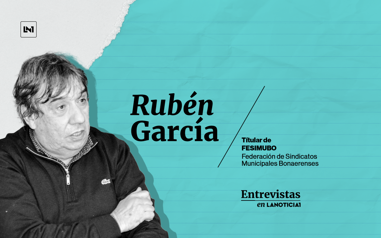 Rubén "Cholo" García conversó con LaNoticia1.com.