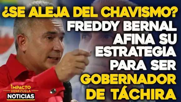 VIDEO – NOTICIAS IMPACTO VENEZUELA – Freddy Bernal afina su estrategia para ser gobernador de Táchira
