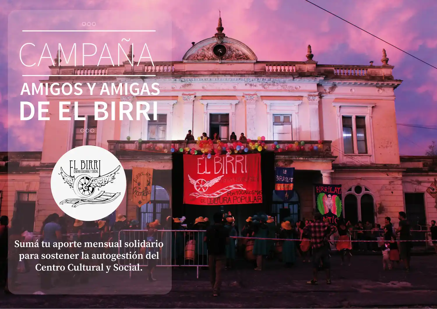 Somos Autogestión: Campaña “Amigos y Amigas de El Birri”