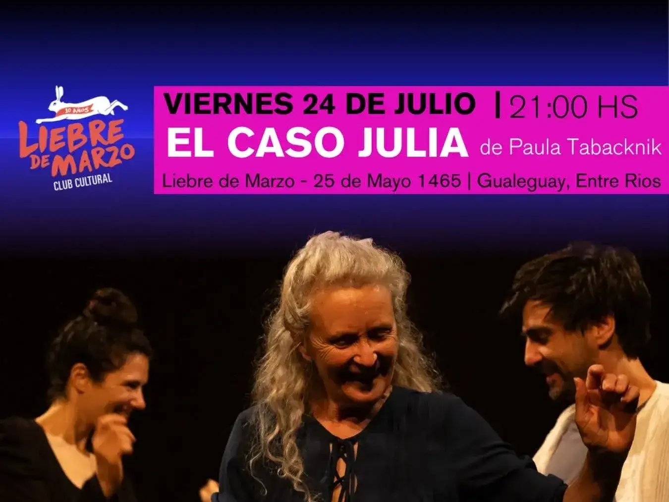 "El Caso Julia" llega a Liebre de Marzo este viernes 24 de julio