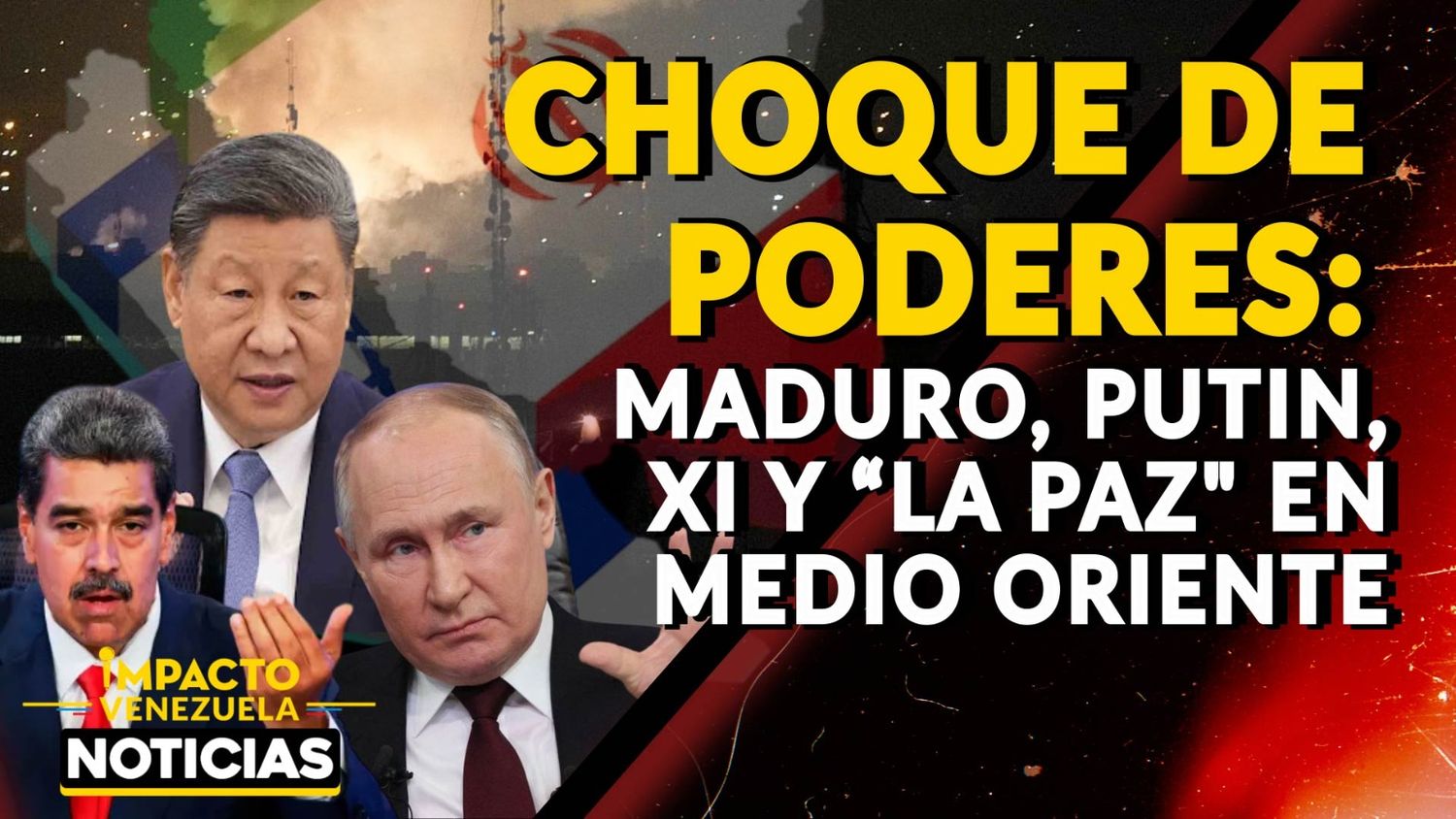 CHOQUE DE PODERES: Maduro, Putin, Xi y “la paz» en Medio Oriente – VIDEO