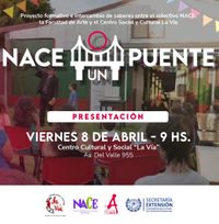 Arte de la Unicen presentará el proyecto “NACE un puente”