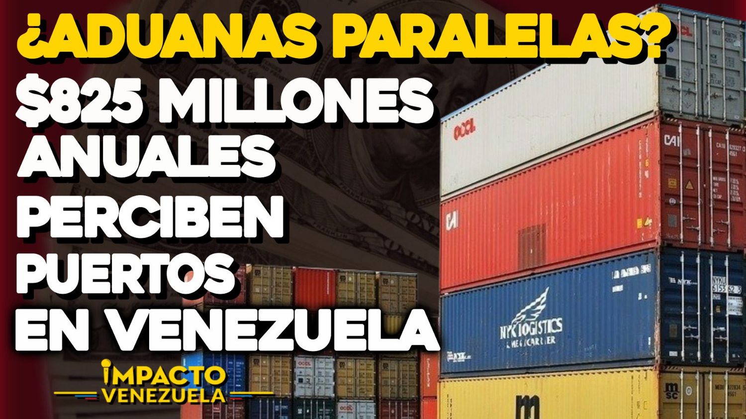 ¿ADUANAS PARALELAS? $825 millones anuales perciben puertos en Venezuela | Video de Impacto