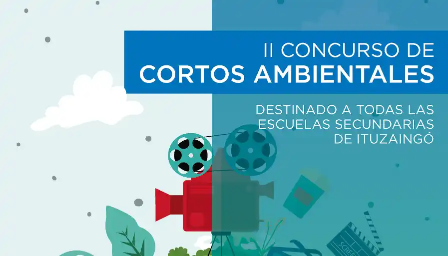 Ituzaingó convoca al "II Concurso de Cortos Ambientales" para estudiantes de secundarias