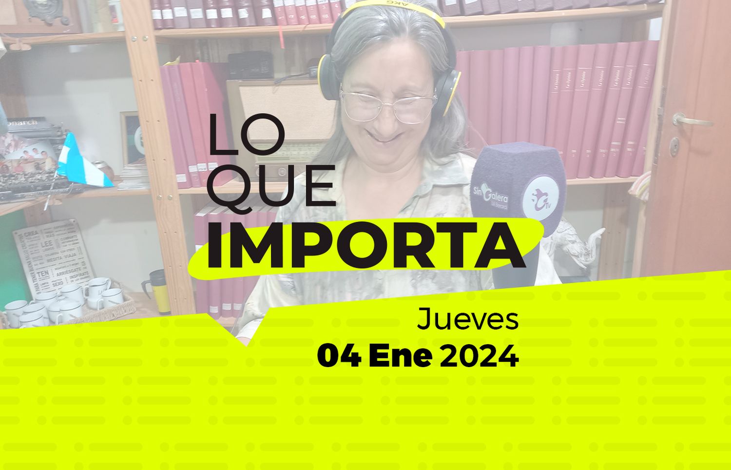 Lo que importa – Jueves 04 de Enero de 2024